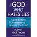 The God Who Hates Lies: Confronting & Rethinking Jewish Tradition