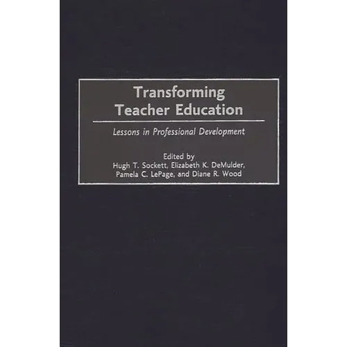 Transforming Teacher Education: Lessons in Professional Development