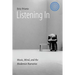 Listening in: Music, Mind, and the Modernist Narrative