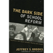 Dark Side of School Reform: Teaching in the Space between Reality and Utopia