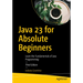 Java 23 for Absolute Beginners: Learn the Fundamentals of Java Programming