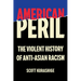 American Peril: The Violent History of Anti-Asian Racism