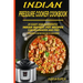 Indian Pressure Cooker Cookbook: 25 Easy and Authentic Indian Instant Pot Recipes for Beginners and Pro