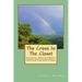 The Cross In The Closet: Jesus Christ's "Pathway of Compassion" Proclaims Liberation and Inclusiveness to LGBTQ Youth, Young Adults, & Families