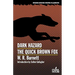Dark Hazard / The Quick Brown Fox