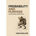 Probability and Purpose: A Refutation of Divine Intent