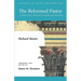 The Reformed Pastor: A Pattern for Personal Growth and Ministry