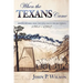 When the Texans Came: Missing Records from the Civil War in the Southwest, 1861-1862