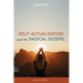 Self-Actualization and the Radical Gospel: Second Edition