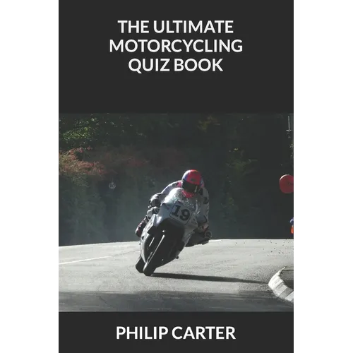 The Ultimate Motorcycling Quiz Book