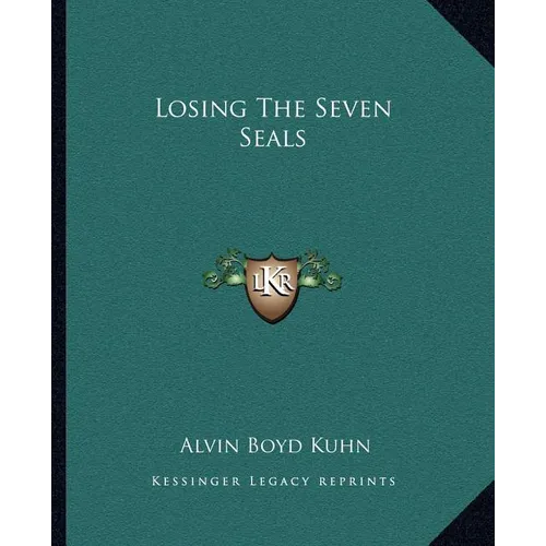 Losing The Seven Seals