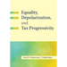 Inequality, Depolarization, and Tax Progressivity