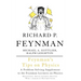 Feynman's Tips on Physics: Reflections, Advice, Insights, Practice