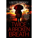 Twice a Broken Breath