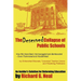 The Deserved Collapse of Public Schools: How We Have Been Hornswoggled and Bamboozled - Even Flummoxed and Hoodwinked - By Entrenched Educrats, Tyrann