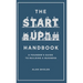 The Startup Handbook: A Founder's Guide to Building a Business