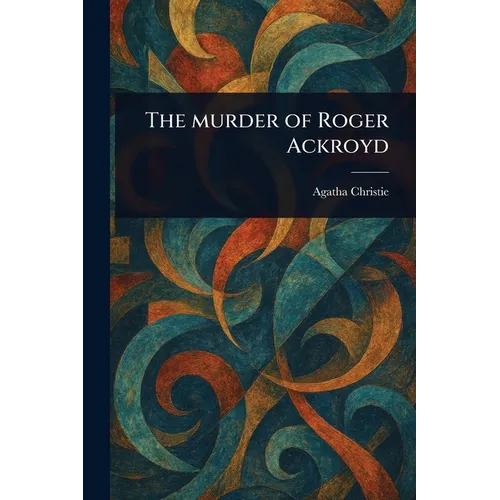 The Murder of Roger Ackroyd