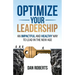 Optimize Your Leadership: An Impactful and Healthy Way to Lead in the New Age