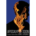Apocalypse Soon: The Mostly Unedited Poems of Ezra E. Lipschitz