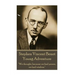 The Poetry of Stephen Vincent Benet - Young Adventure: "We thought, because we had power, we had wisdom."