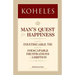 Koheles: Man's Quest for Happiness