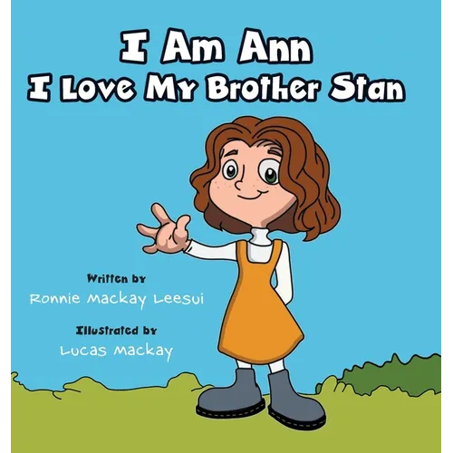 I Am Ann I Love My Brother Stan