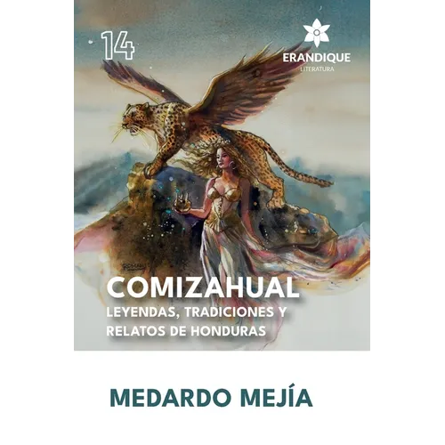 COMIZAHUAL Leyendas, tradiciones y relatos de Honduras
