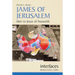 James of Jerusalem: Heir to Jesus of Nazareth