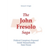 The John Fresolo Saga: Political Conspiracy Exposed Inside Massachusetts State House