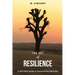 The Art of Resilience: A Self-Help Guide to Overcoming Adversity