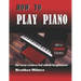 How to Play Piano: An easy course for adult beginners