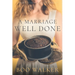 A Marriage Well Done
