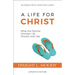 A Life for Christ: What the Normal Christian Life Should Look Like
