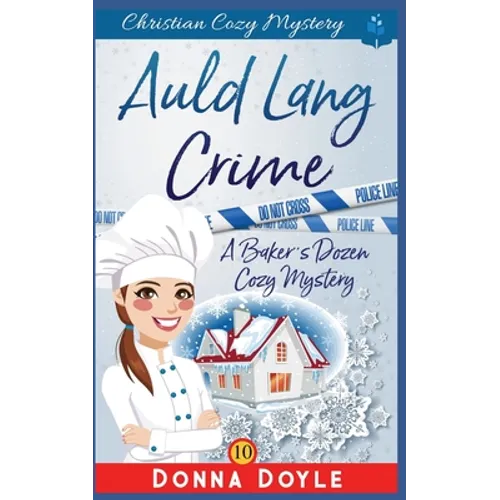 Auld Lang Crime: Christian Cozy Mystery