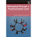 Belonging Through a Psychoanalytic Lens