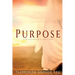 Purpose: Life According to God's Plan