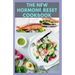 The New Hormone Reset Cookbook: Complete Guide on How to Balance Your Hormones, Increase Metabolism and Lose Weight includes(Recipe and Cookbook)
