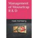 Management of Mousetrap R&D