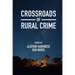 Crossroads of Rural Crime: Representations and Realities of Transgression in the Australian Countryside