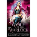 The Wolf Vs The Warlock: The Hidden City Supernatural Sleuth