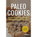 Paleo Cookies: Gluten-Free Paleo Cookie Recipes for a Paleo Diet