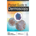 Pocket Guide to Dermoscopy