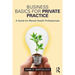 Business Basics for Private Practice: A Guide for Mental Health Professionals