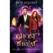 Ghost of a Threat: Book 1 of the Betty Boo, Ghost Hunter Series