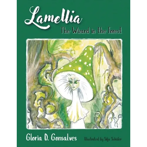 Lamellia: The Wizard in the Forest