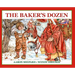 The Baker's Dozen: A Saint Nicholas Tale, with Bonus Cookie Recipe and Pattern for St. Nicholas Christmas Cookies (25th Anniversary Edition)