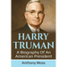 Harry Truman: A biography of an American President