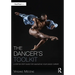 The Dancer's Toolkit: A Step-By-Step Guide for Navigating Your Dance Career