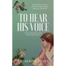 To Hear His Voice: Poem and Devotional Book