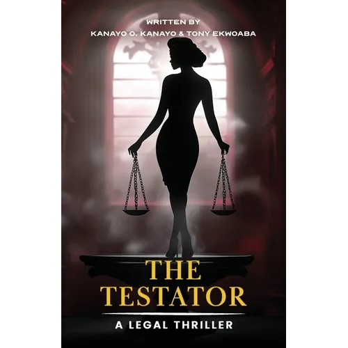 The Testator: A Legal Thriller